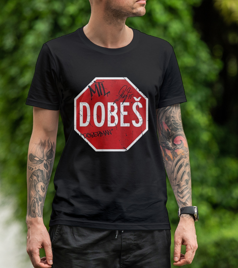 MTL Jakub Dobes NHL Dobesman Stop Sign Montreal Canadiens T-Shirt