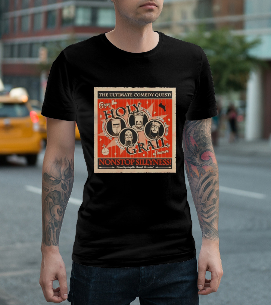 The Ultimate Comedy Quest Enjoy The Holy Grail Of Humor Nonstop Silliness Monty Python Knights Arthur Black Knight T-Shirt