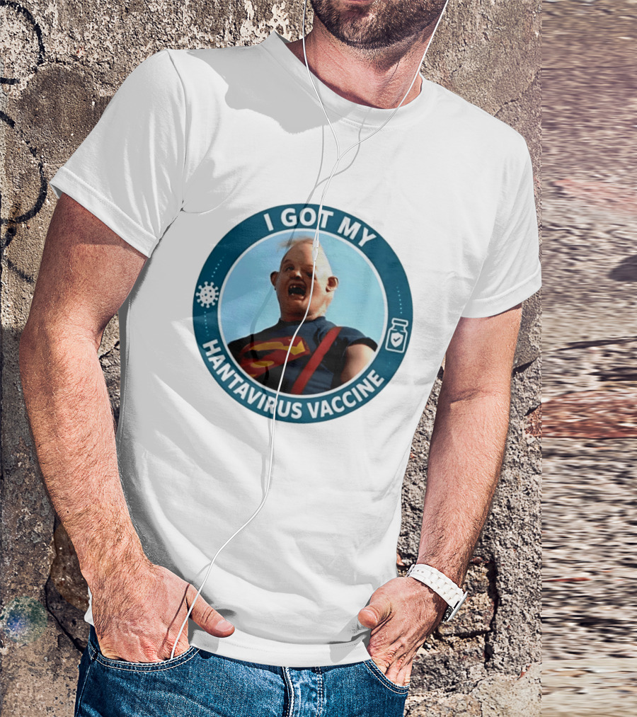 I Got My Hantavirus Vaccine Sloth Superman Parody The Goonies T-Shirt