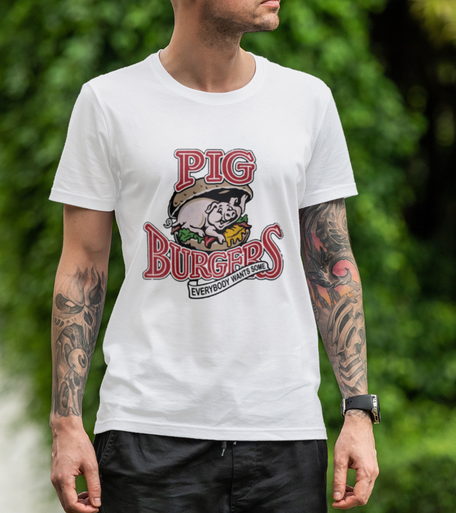Pig Burgers Everybody Wants Some Burger Logo Pig T-Shirt