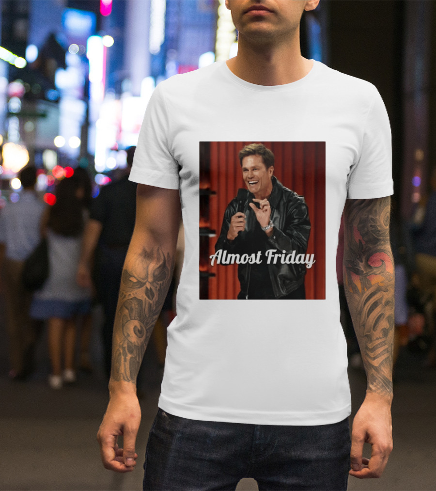 Tom Brady Almost Friday Roast Comedy Special T-Shirt