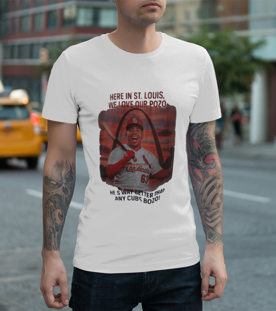 Here In St. Louis We Love Our Pozo He's Way Better Than Any Cubs Bozo T-Shirt