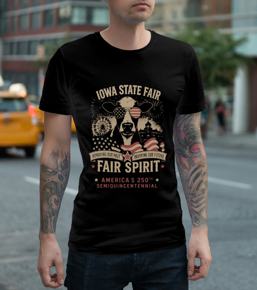 Iowa State Fair Spirit America's 250th Semiquincentennial Celebration T-Shirt