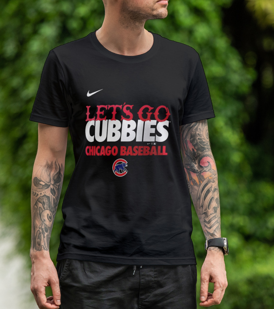 Nike Let's Go Cubbies Chicago Baseball T-Shirt