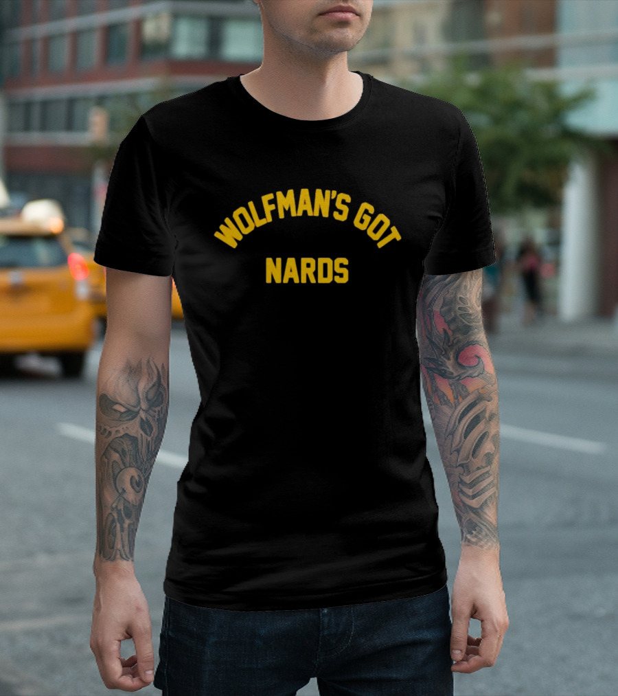 Wolfman's Got Nards Monster Squad Phrase T-Shirt