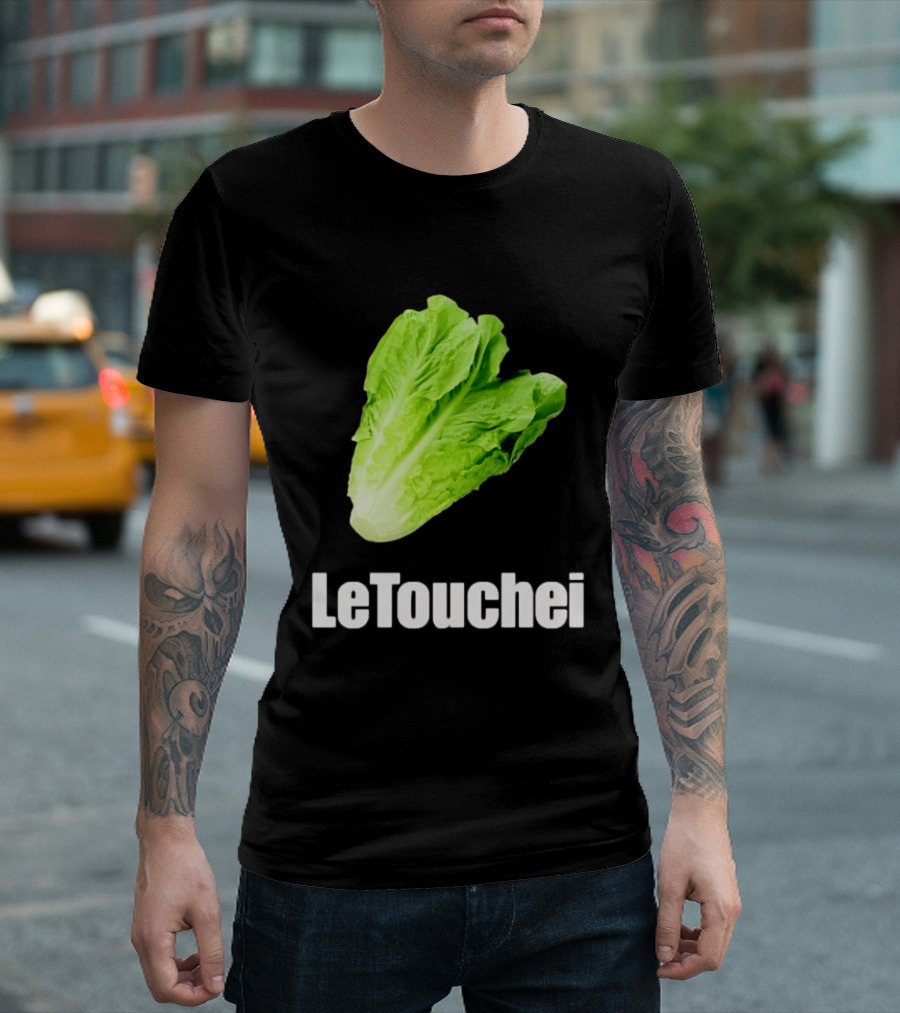 LeTouchei Lettuce Pun Humorous T-Shirt