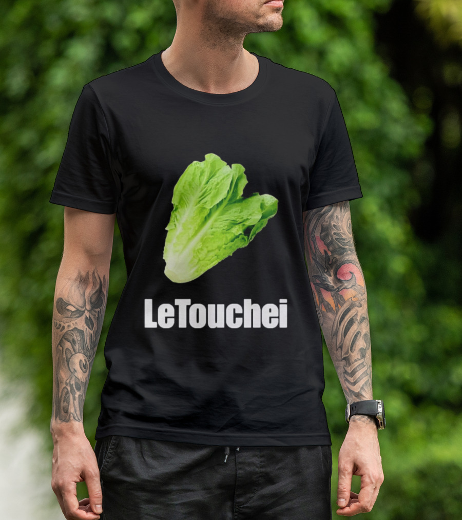 LeTouchei Lettuce Pun Humorous T-Shirt