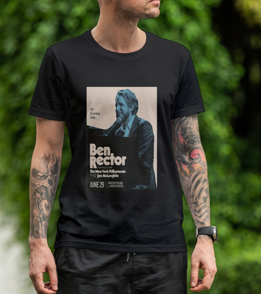 An Evening With Ben Rector The New York Philharmonic Jon McLaughlin June 29 David Geffen Hall Lincoln Center T-Shirt