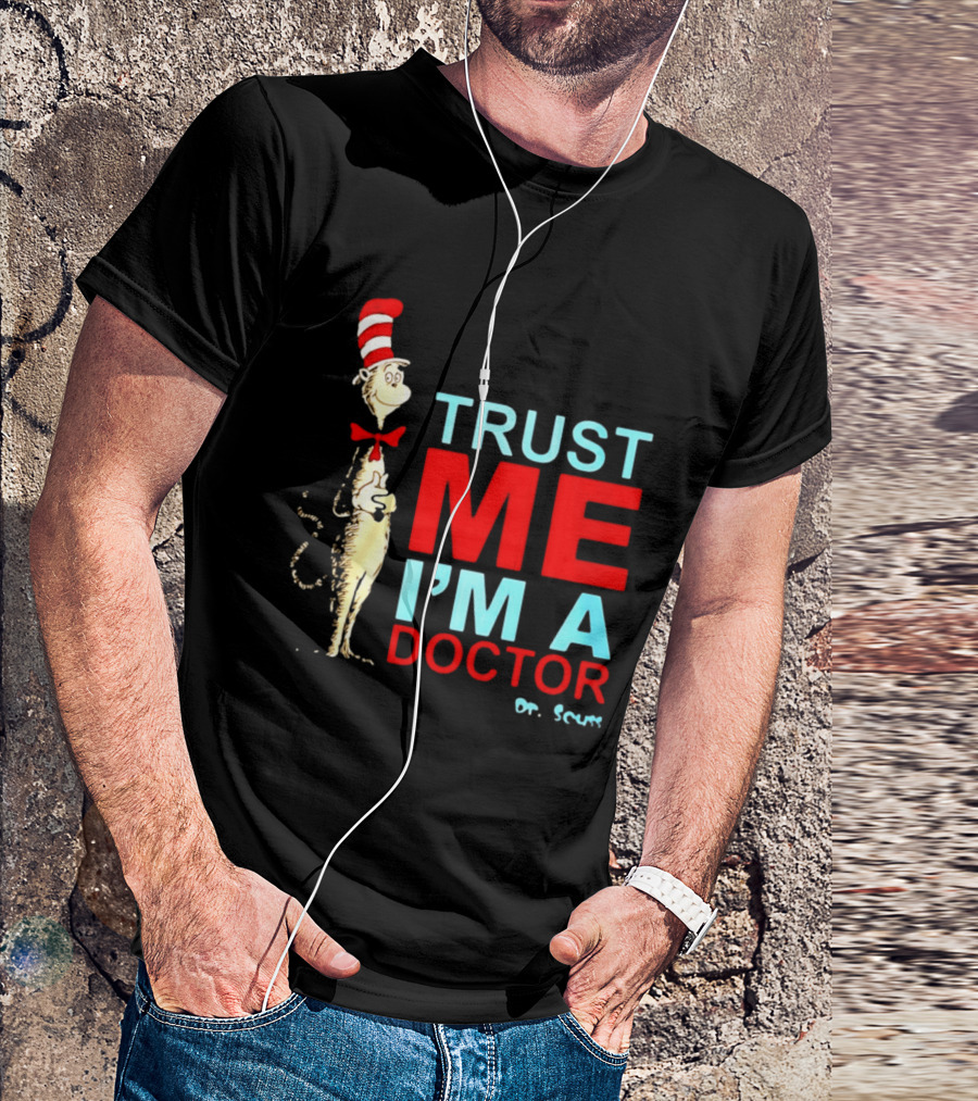 Dr Seuss Cat In The Hat Trust Me I'm A Doctor T-Shirt