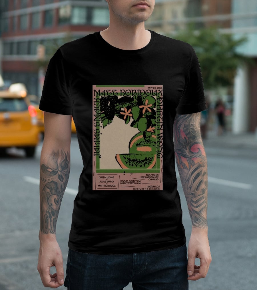 May 24 2026 The Crown Oakland Dustin Wong Julius Smack Matt Robidoux T-Shirt