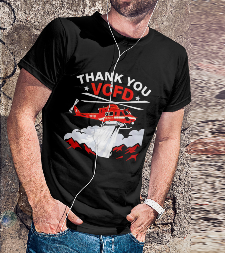 Thank You VCFD Fire Rescue Helicopter Ventura County Support T-Shirt