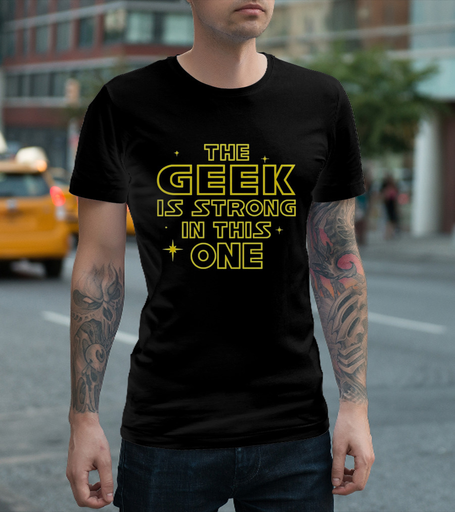 The Geek Is Strong In This One Star Wars Inspired Jedi Force T-Shirt