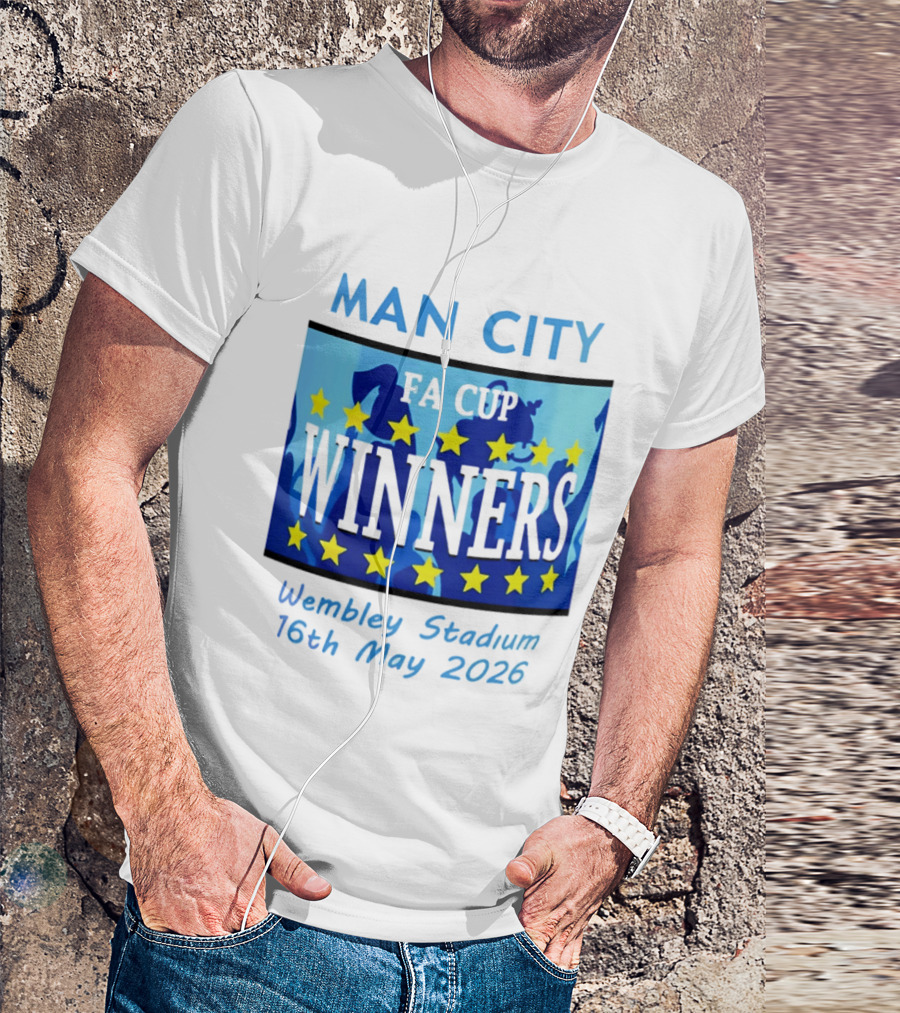 Man City FA Cup Winners Wembley Stadium 16th May 2026 T-Shirt
