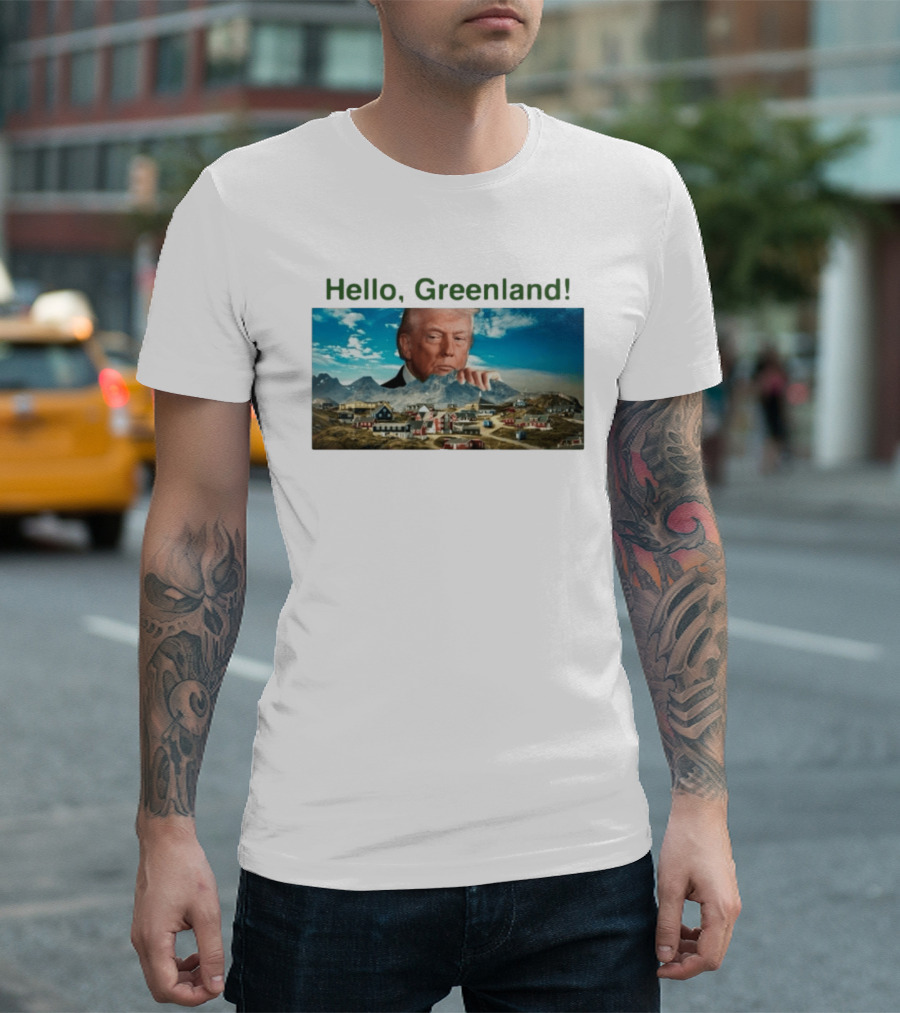 Hello Greenland President USA T-Shirt