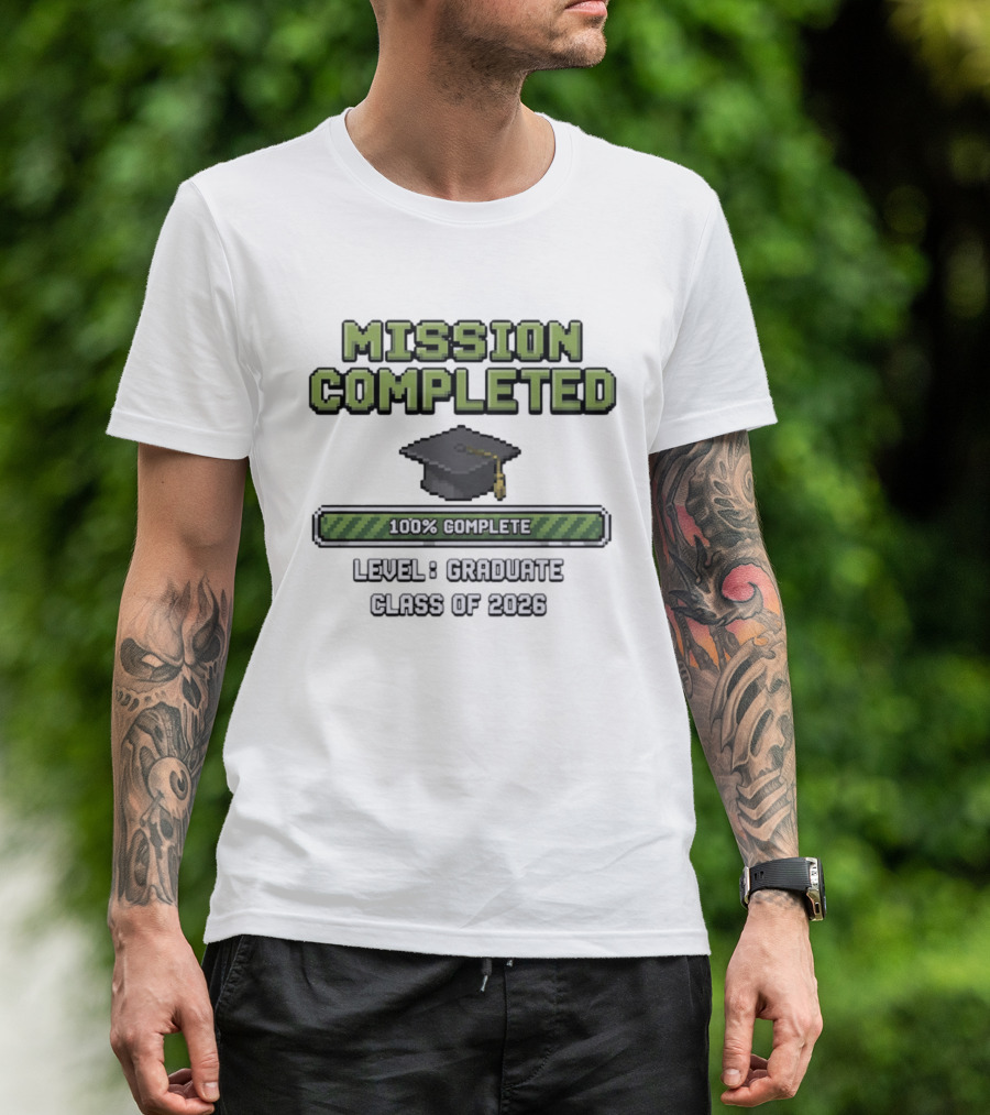 Mission Completed Level Graduate Class Of 2026 100% Complete Graduation Cap T-Shirt