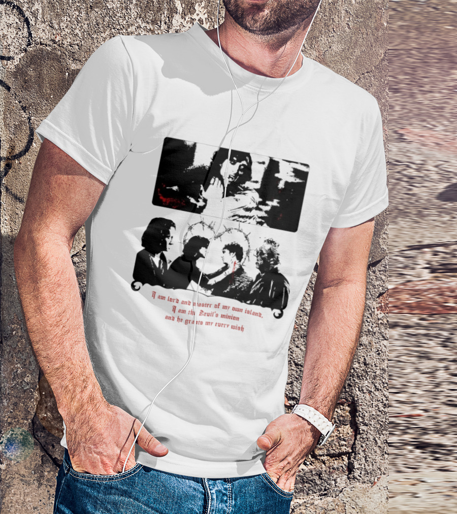 I Am Lord And Master Of My Own Island Devil's Minion Grants My Every Wish T-Shirt