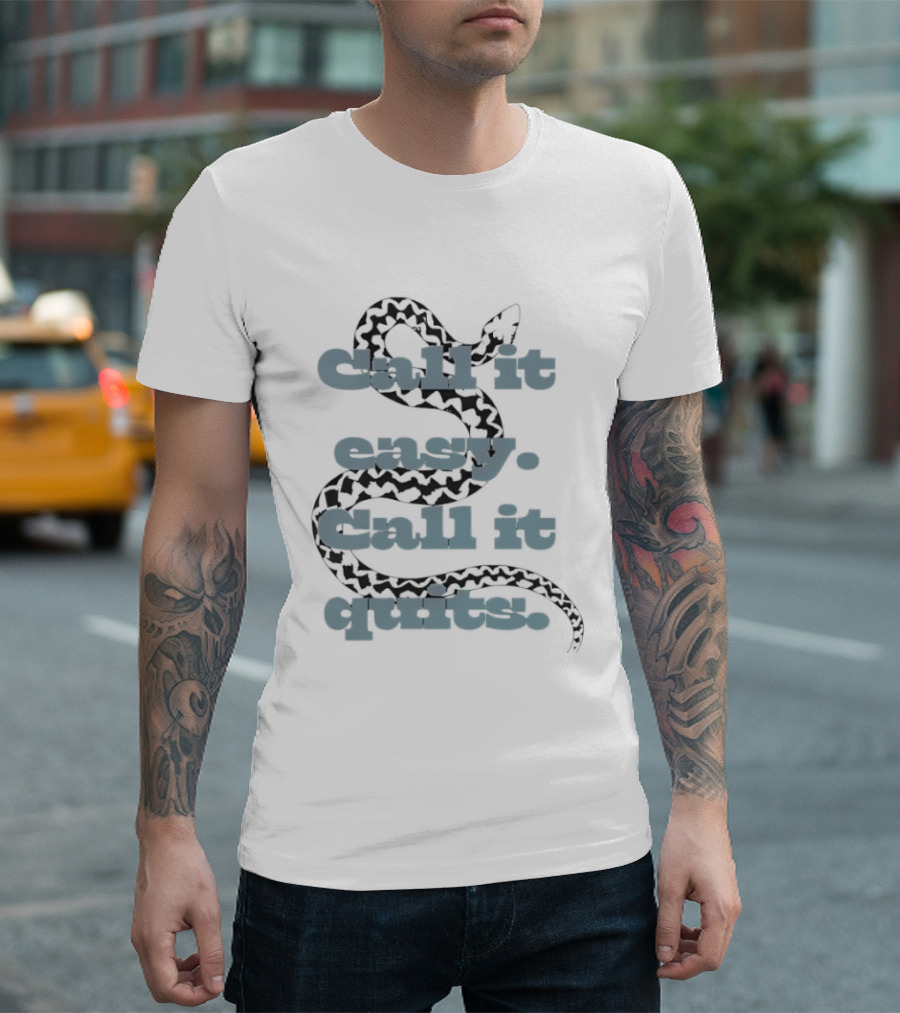 Persevere Choice Snake Call It Easy Call It Quits T-Shirt