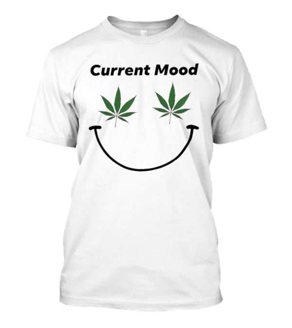 Current Mood Weed Smile Face Leafs T-Shirt