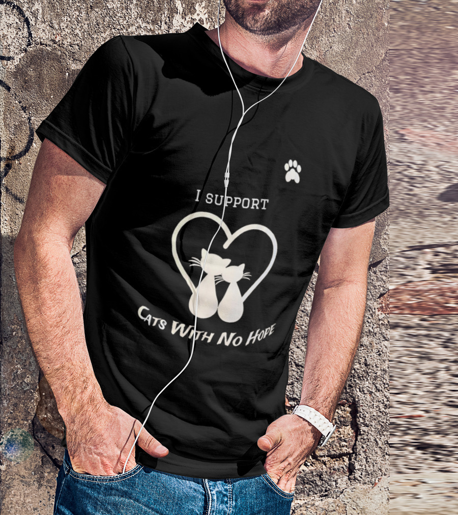 I Support Cats With No Home Heart Paw Feline Welfare Rescue Mission T-Shirt