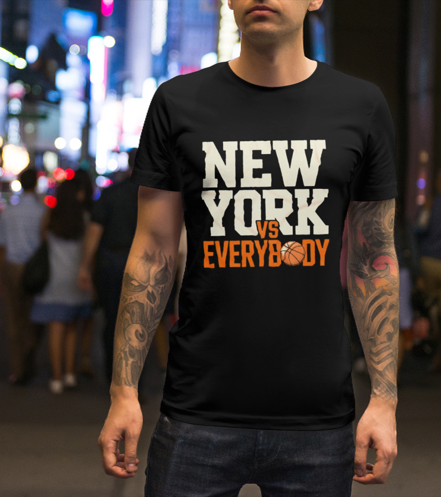 New York Knicks Vs Everybody Basketball Team Fan T-Shirt