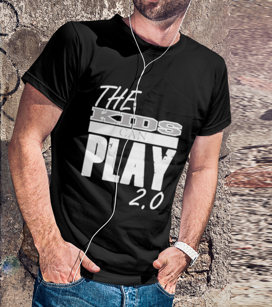 The Kids Can Play 2.0 T-Shirt