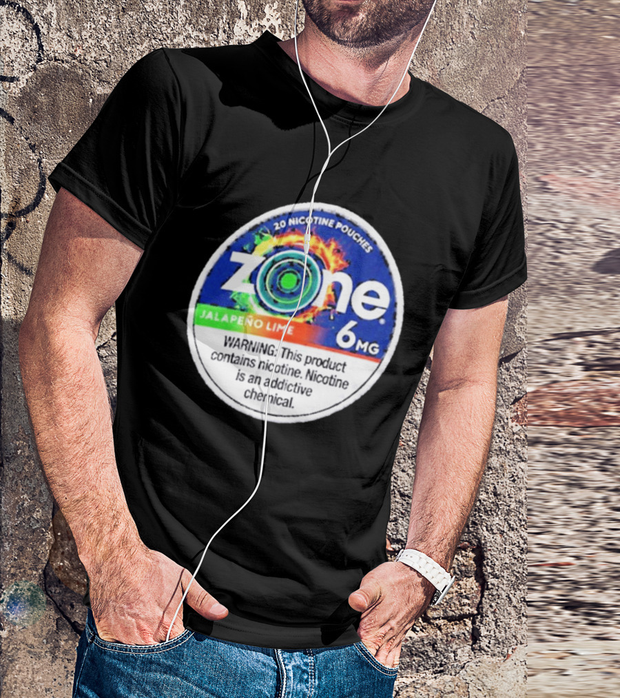 Zone 6 Nicotine Pouches Jalapeño Lime 6Mg Warning Contains Addictive Chemical T-Shirt