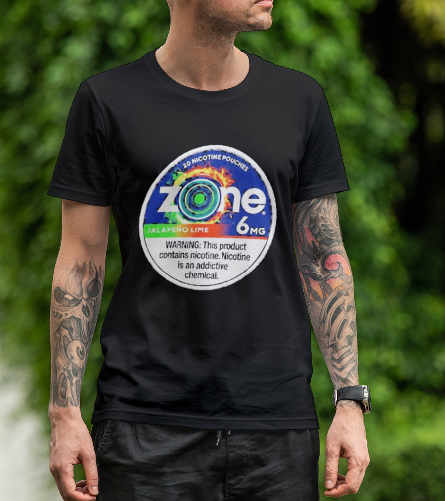 Zone 6 Nicotine Pouches Jalapeño Lime 6Mg Warning Contains Addictive Chemical T-Shirt