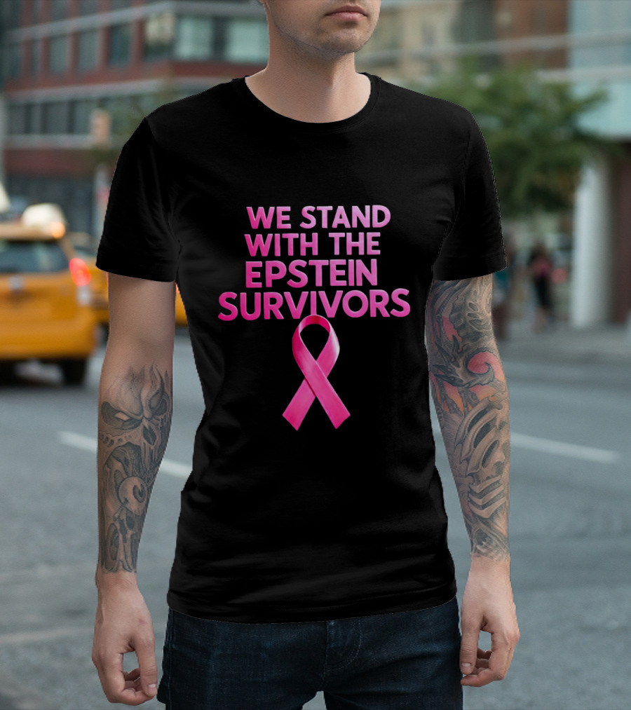 We Stand With The Epstein Survivors Pink Ribbon Support T-Shirt