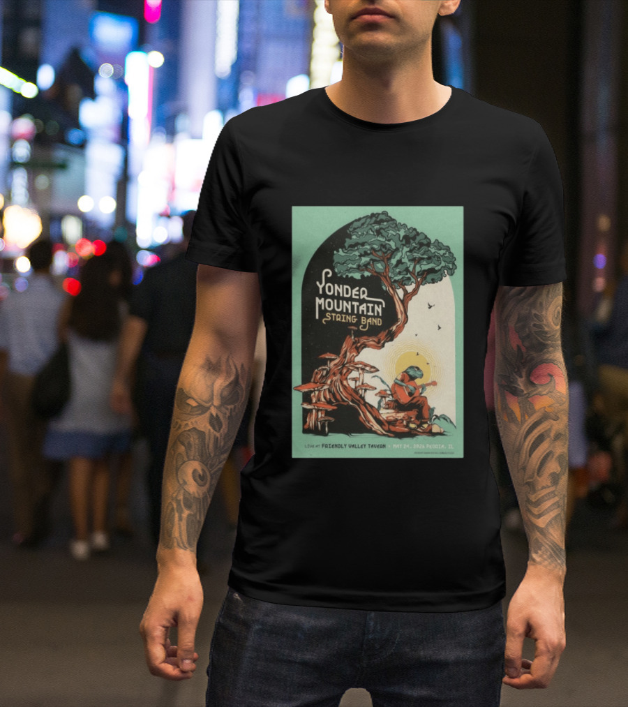 Yonder Mountain String Band Live At Friendly Valley Tavern Peoria IL May 24 2026 T-Shirt