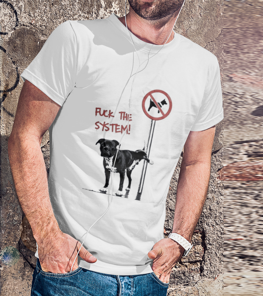 Fuck The System Anti Dog Sign Pitbull T-Shirt