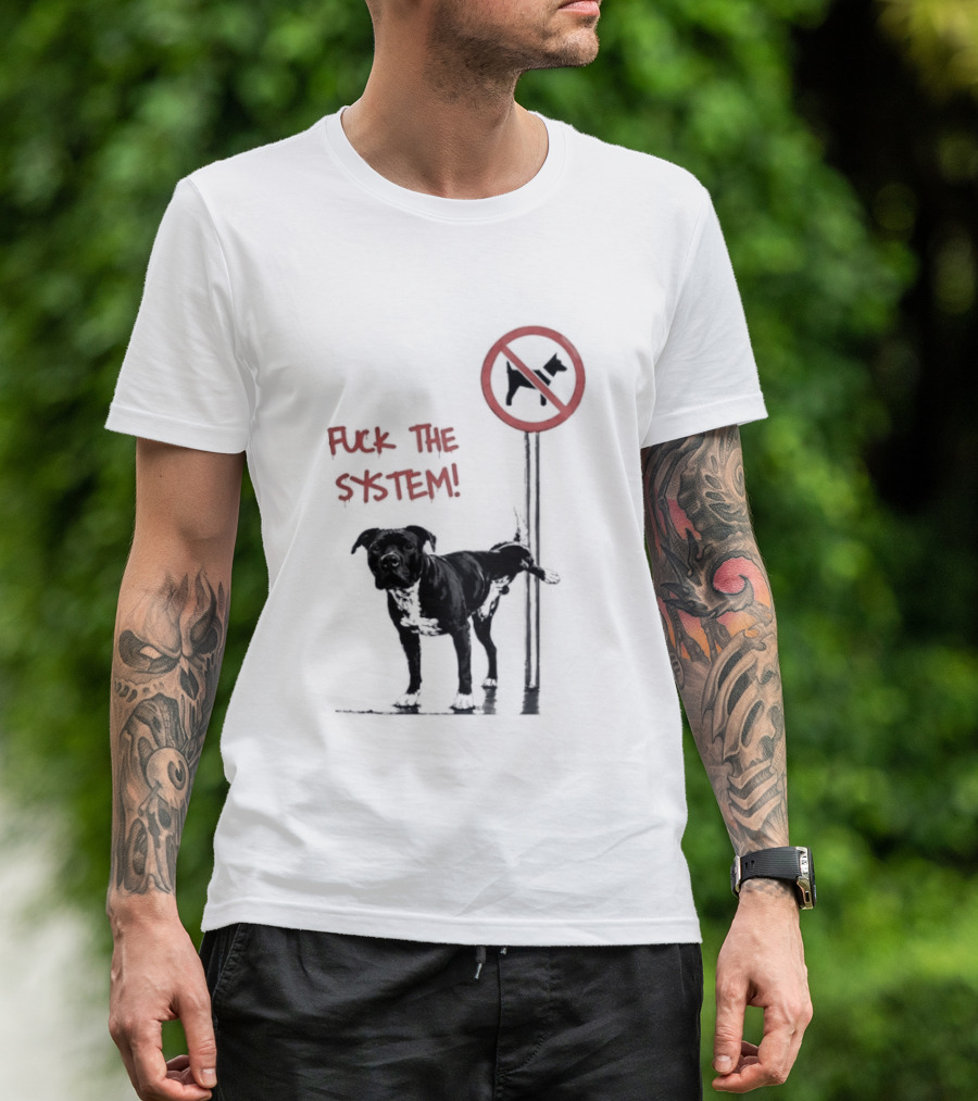 Fuck The System Anti Dog Sign Pitbull T-Shirt