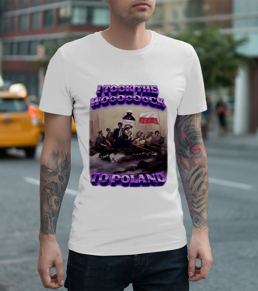 I Took The Wock To Poland Bold Letters Polish Flag Boat Scene T-Shirt