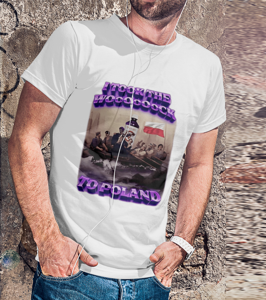 I Took The Wock To Poland Bold Letters Polish Flag Boat Scene T-Shirt