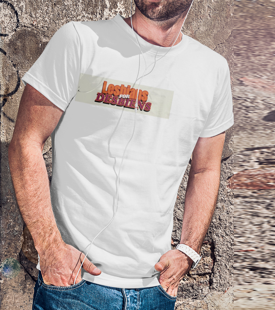 Lesbians For Desbiens Pride Support T-Shirt