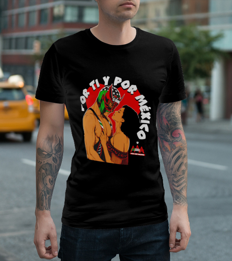 El Grande Americano For Ti Y Por México Andrea Love AAA Lucha Libre T-Shirt