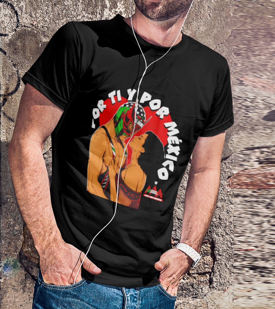 El Grande Americano For Ti Y Por México Andrea Love AAA Lucha Libre T-Shirt