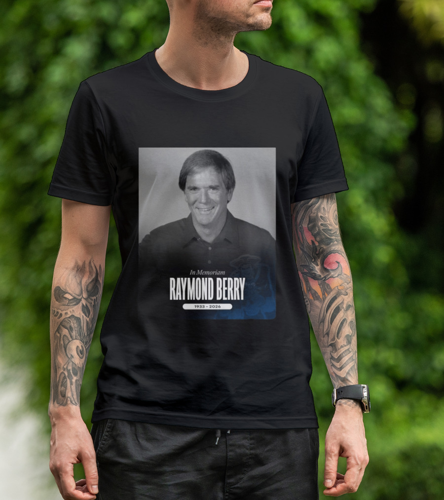 In Memoriam Raymond Berry 1933 2026 New England Patriots T-Shirt