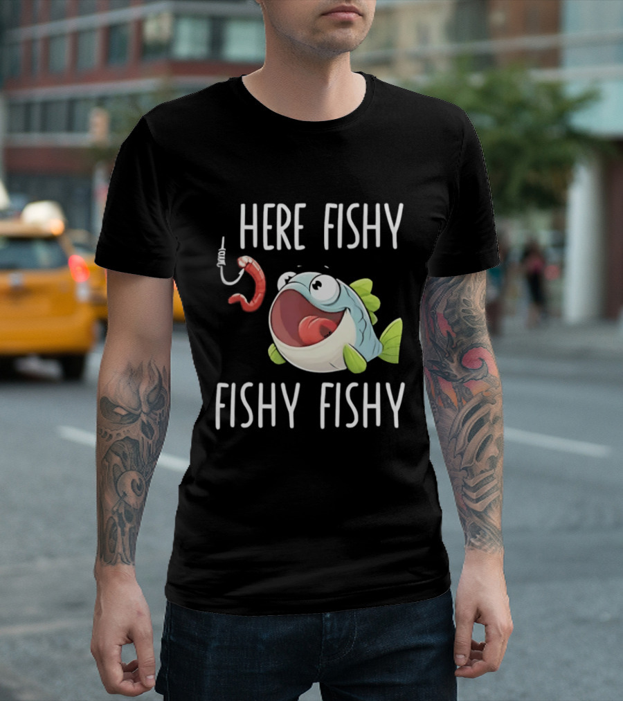 Here Fishy Fishy Cartoon Fish With Worm On Hook T-Shirt