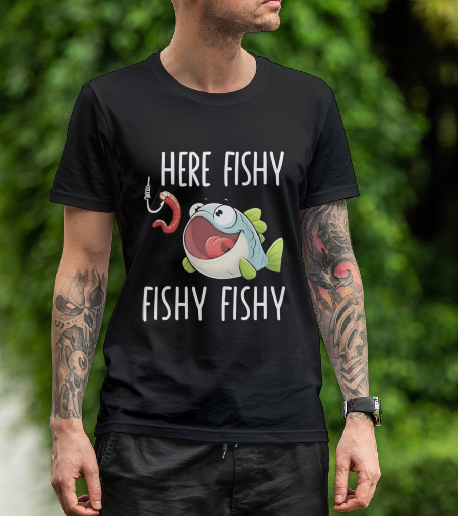 Here Fishy Fishy Cartoon Fish With Worm On Hook T-Shirt