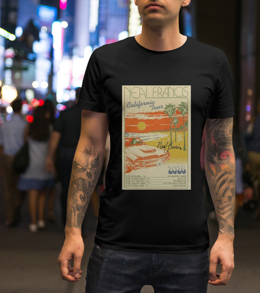 Neal Francis California Tour 2026 Signed Petaluma Solana Beach Los Angeles San Luis Obispo Menlo Park T-Shirt