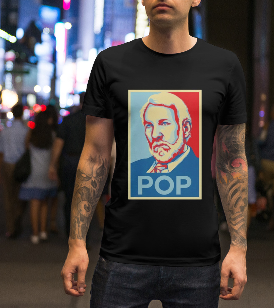 POP Gregg Popovich San Antonio Spurs Hope T-Shirt