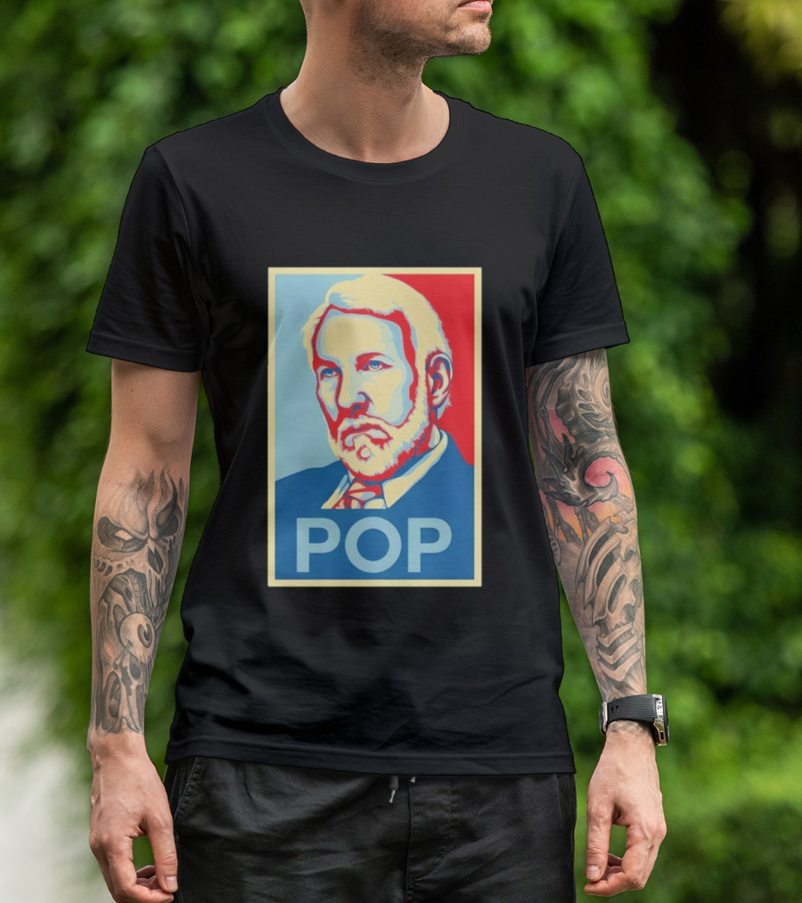 POP Gregg Popovich San Antonio Spurs Hope T-Shirt