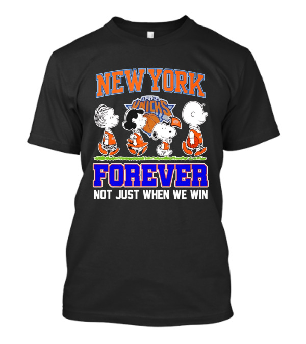 New York Knicks Forever Not Just When We Win Peanuts Characters Snoopy Walking T-Shirt
