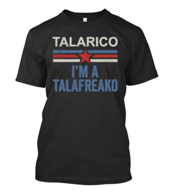 Talarico I'm A Talafreako Election Theme 2026 T-Shirt