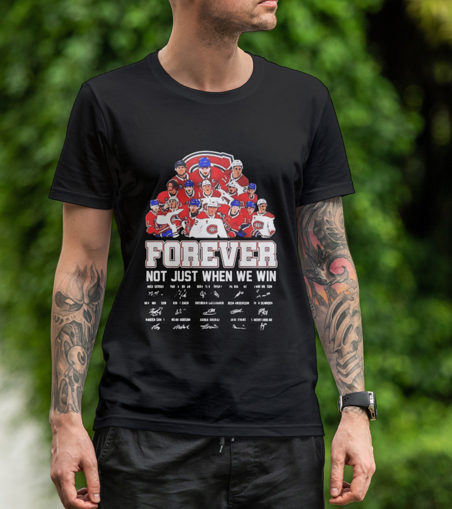 Nick Suzuki Juraj Slafkovsky Patrik Laine Lane Hutson Montreal Canadiens Forever Not Just When We Win T-Shirt