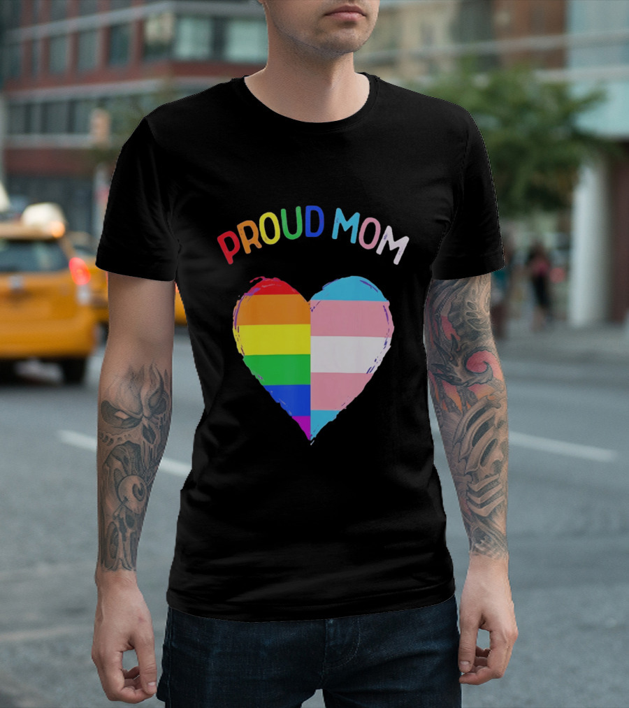 Proud Mom LGBTQ+ Transgender Heart Rainbow T-Shirt