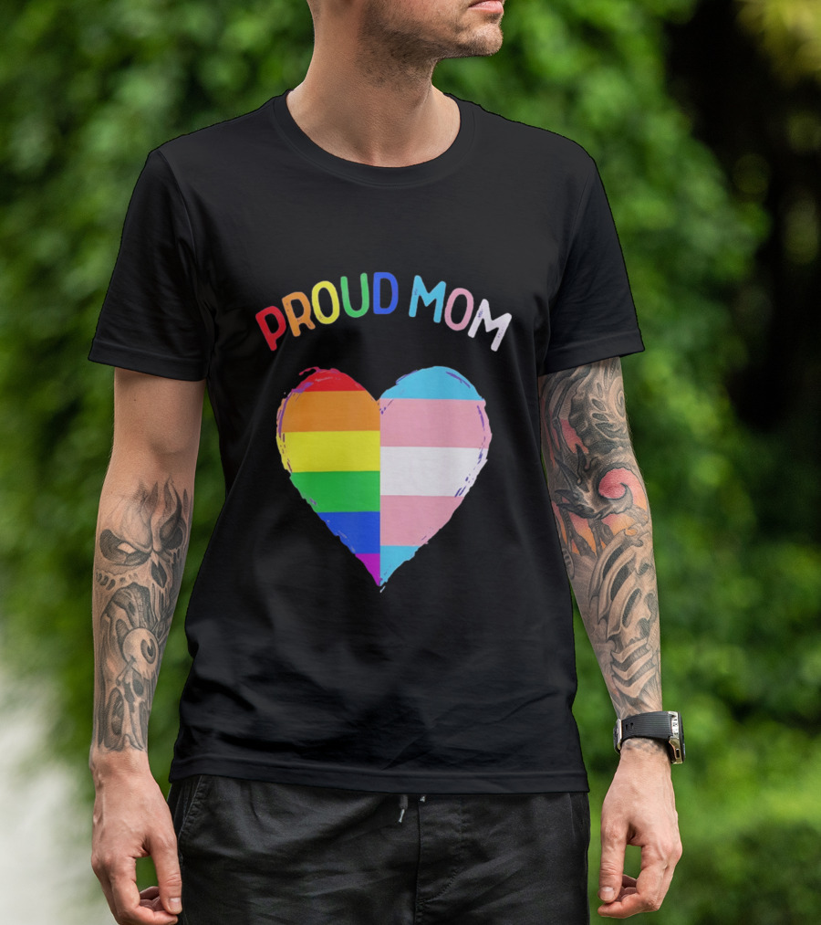 Proud Mom LGBTQ+ Transgender Heart Rainbow T-Shirt