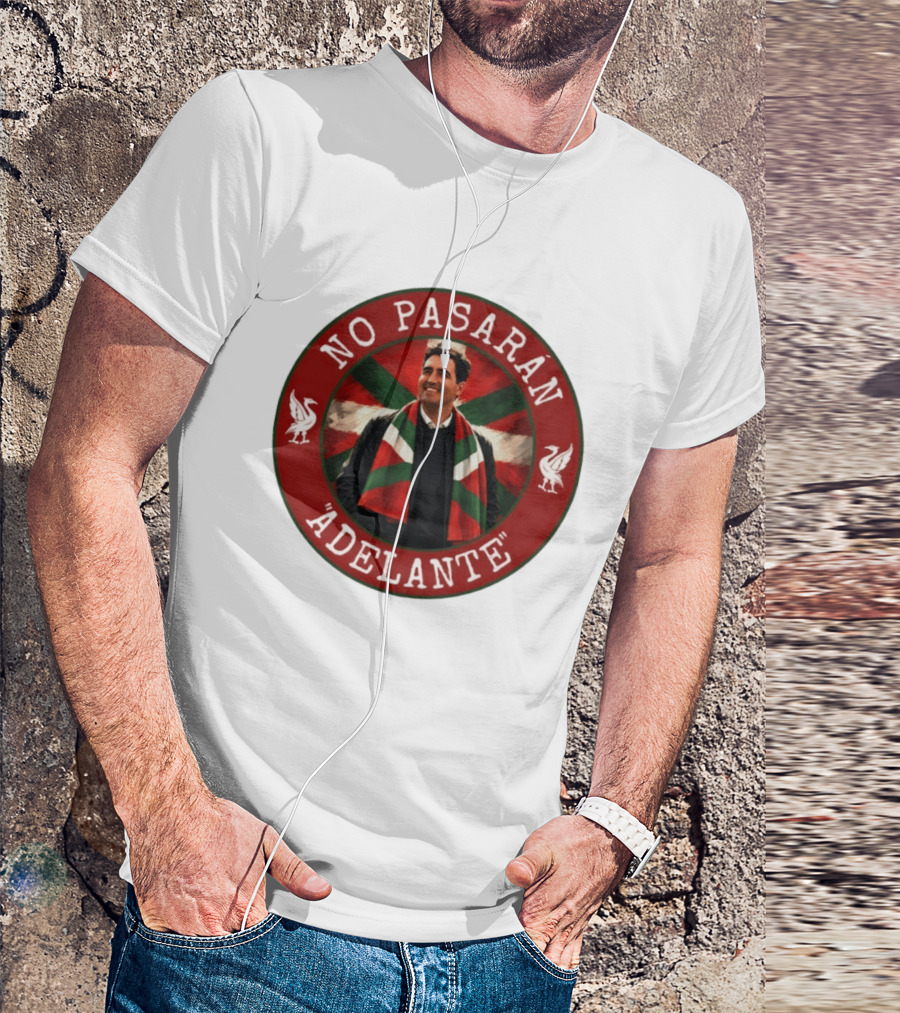 No Pasarán Andoni Iraola Adelante Liverpool FC T-Shirt