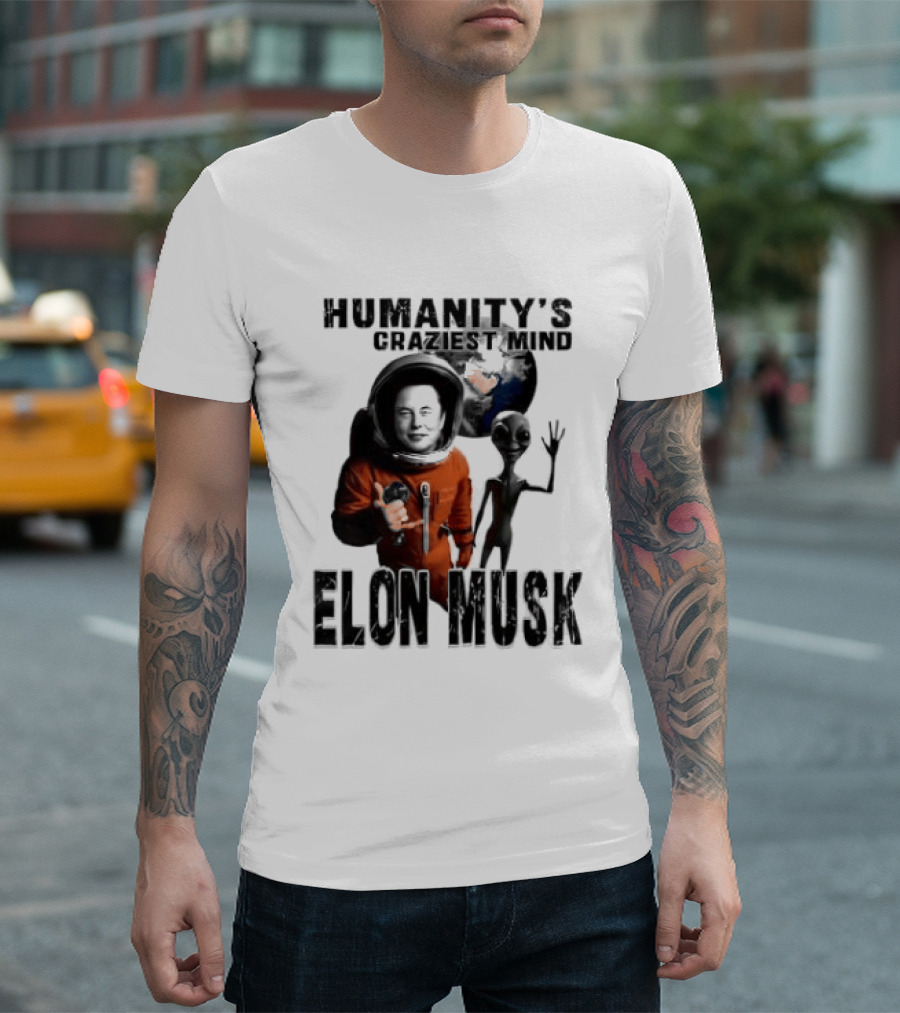 Elon Musk Humanity's Craziest Mind Earth Alien Spacesuit Astronaut T-Shirt