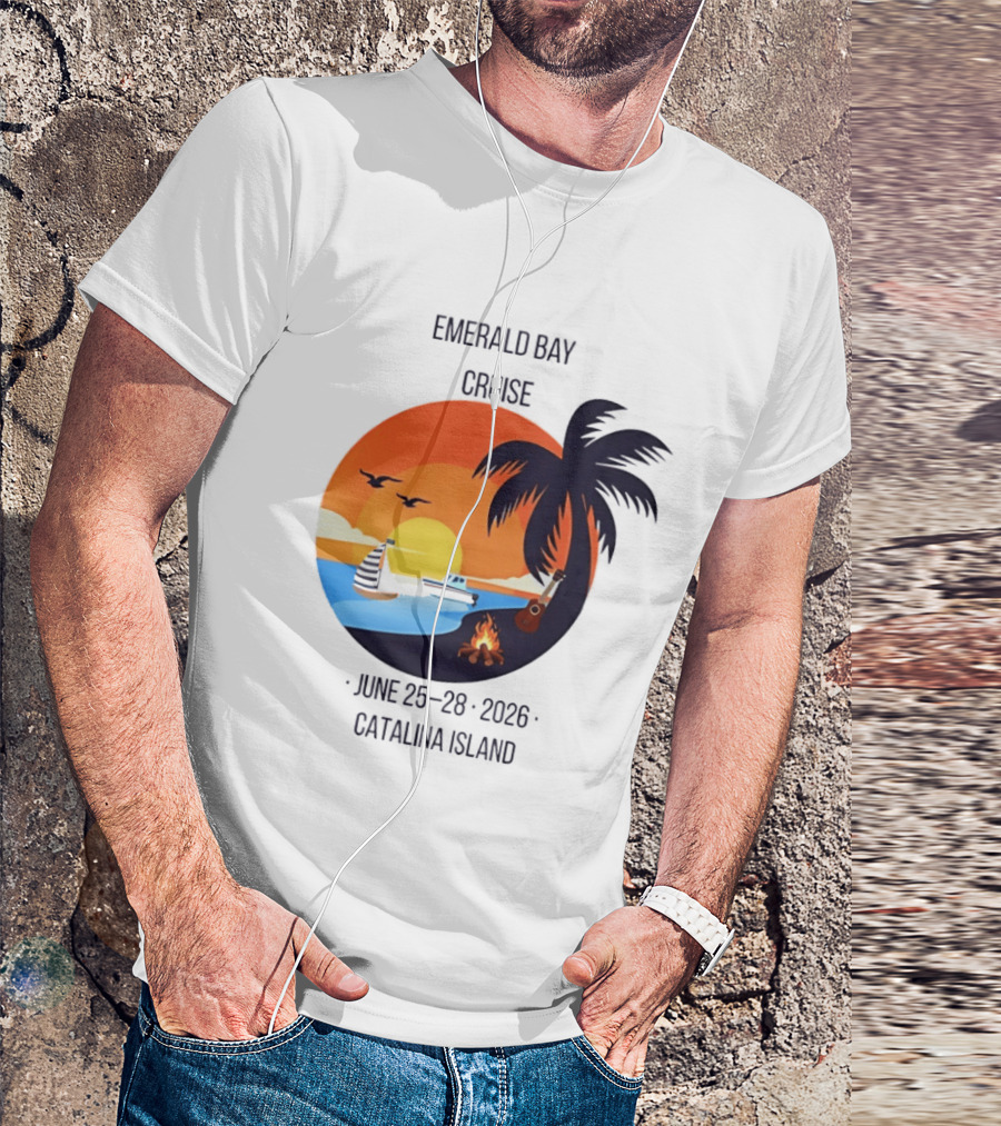 Emerald Bay Cruise June 25 28 2026 Catalina Island Sunset Palm Tree Boat Bonfire T-Shirt